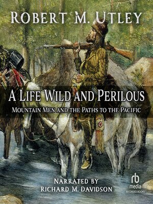 cover image of A Life Wild and Perilous